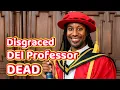 The WOKE LEFT is Responsible - Embattled DEI Professor Found DEAD after Resigning for CHEATING