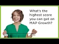 What s the highest score on NWEA MAP Growth
