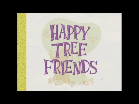 Download MP3 Happy Tree Friends Soundtrack: Happy Tree Friends Theme (Instrumental)