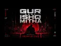 Gur Naal Ishq Mitha (Mashup) | Amann Beyond