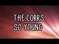Download Lagu The Corrs - So Young (Lyrics)