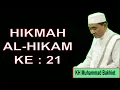 Download Lagu HIKMAH AL HIKAM KE : 21  ~ KH Muhammad Bakhiet