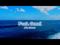 Download Lagu AFs Music ~ FeeL Good [Remix] ~ Slow