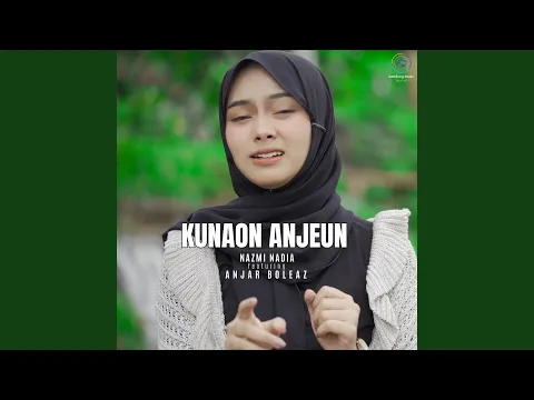Download MP3 Kunaon Anjeun