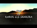 Slow Remix Karol G ft Shakira - TQG