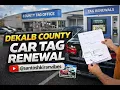 Dekalb County Car Tag Renewal 2026 Emission Test Tag Kiosk Process Georgia Vlog