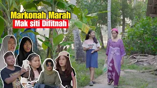 MARKONAH MARAH MAK SITI DIFITNAH ||  PART 2