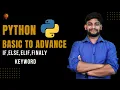If Else Elif Finally Keywords Python Beginner to Advanced Python Tutorial