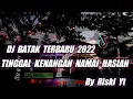 Download Lagu DJ BATAK TINGGAL KENANGAN NAMAI HASIAN TERBARU 2022 - By RISKI YT