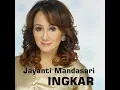 Download Lagu INGKAR -Jayanti Mandasari (Lirik)