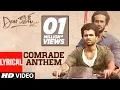 Lagu Comrade Anthem Lyrical Song - Dear Comrade Telugu | Vijay Deverakonda | Bharat Kamma