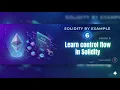 Solidity If-Else Loops Explained - Control Flow in Smart Contracts Solidity Tutorial