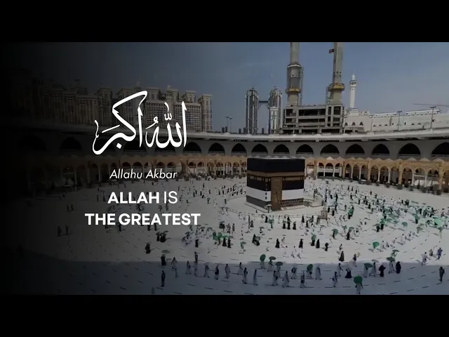 Download MP3 Eid Takbeer | Allahu Akbar, Allahu Akbar La ilaha ill Allah | HAJJ 2021