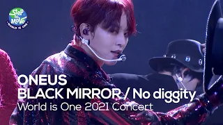 Download 원어스(ONEUS) - BLACK MIRROR, 반박불가(No diggity) [World is One 2021 CONCERT - 화제의 무대 다시보기] MP3