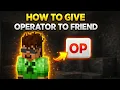 How To Give Operator OP To Friend In Minecraft World Easy Tutorial