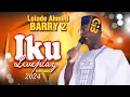 Download Lagu IKU DEATH LIVEPLAY BY BARRY2 LOLADE AHMED FULL AUDIO 2024