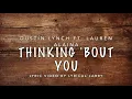 Dustin Lynch - Thinking 'Bout You Ft. Lauren Alaina | HD LYRIC VIDEO
