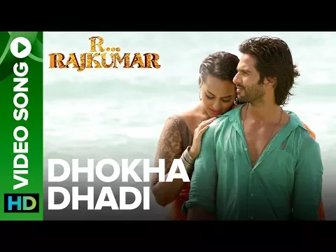 Download MP3 Dhokha Dhadi (Official Video Song) | R Rajkumar | Shahid Kapoor & Sonakshi Sinha | Pritam