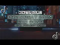 Download Lagu DJ BARAT BREAKBEAT SAD SONG || NONSTOP ( Aipal project REMIX )