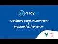 Configure in local environment Prepare for live server Readykit Admin Laravel VUE