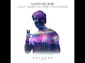 I Don't Wanna Go Home (Moksi Remix) - Oliver Heldens