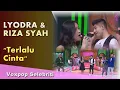 Download Lagu LYODRA GINTING \u0026 RIZA SYAH - TERLALU CINTA