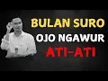 Download Lagu gus baha BULAN SURO HATI-HATI JANGAN NGAWUR #gusbahaterbaru