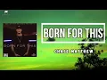 Chase Matthew - Born for This (Lyrics)