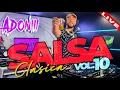 Download Lagu SALSA CLASICA VOL 10 🥁 LAS 15 MEJORES SALSA | MEZCLADA EN VIVO POR DJ ADONI ♥️🍺🥃