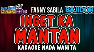 inget ka mantan karaoke fanny sabila bajidor