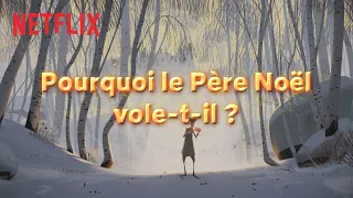 Extrait : "POURQUOI IL VOLE, LE PÈRE NOËL ?" [VF]