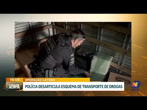 Operação Catena: polícia desarticula esquema de transporte de drogas