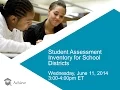Achieve Webinar Student Assessment Inventory Tool for School Districts