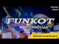 Lagu DJ FUNKOT ASMARA KERINDUAN ‼️SPESIAL BASS HOREG GLERR🗿 ,BY VAN REVOLUTION‼️