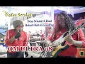 Download Lagu Om Ultra 98 | Nafsu serakah | Show Senala Limau Sembawa Palembang | Keseruan Ultra 98