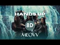 Download Lagu MEOVV - HANDS UP (8D Audio)