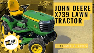 John Deere X739 Riding Lawn Mower Overview