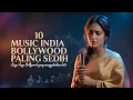 Download Lagu 10 Music India Paling Sedih Menyayat Hati | Bollywood Terbaik 2025 