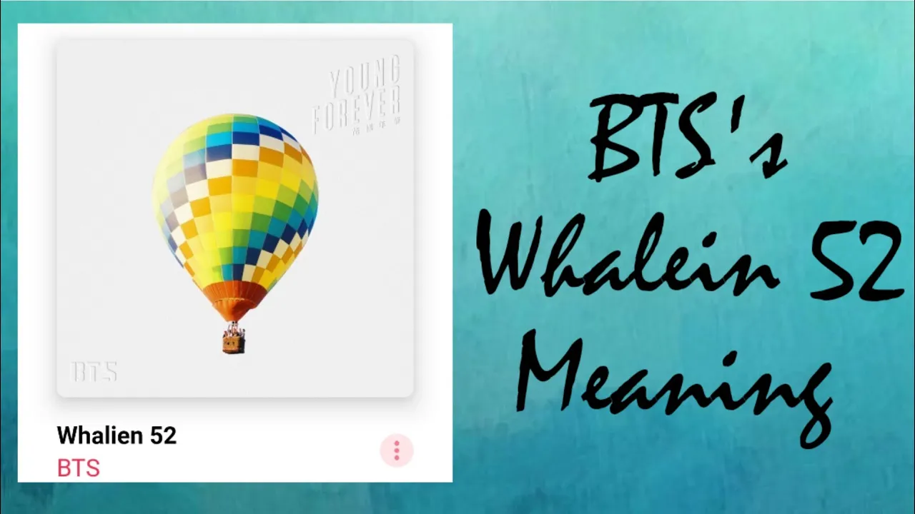 BTS Whalien 52 Song Analysis