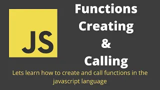 9 Javascript Functions Creating functions and calling it in the Javascript Language