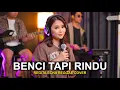Download Lagu DIANA NASUTION - BENCI TAPI RINDU || REGITA ECHA REGGAE COVER