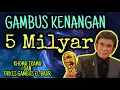 Download Lagu Gambus Kenangan : 5 MILYAR | Rhoma Irama Feat Soraya | OG El-Badr