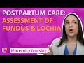 Assessment of Fundus and Lochia - Maternity Nursing