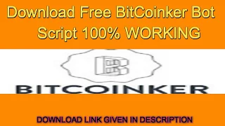 Download Free BitCoinker Bot Script 100 WORKING