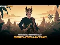 Lagu KISAH RADEN KIAN SANTANG‼️PUTRA PRABU SILIWANGI YANG MENJADI WALI KETIKA BERTEMU ALI BIN ABI THOLIB!