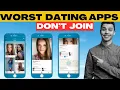 Top 7 Worst Online Dating Apps To Avoid