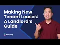 A Landlord s Guide to Making New Tenant Leases