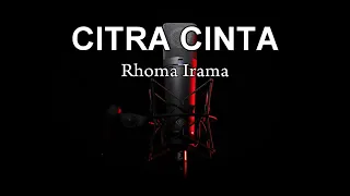 Download CITRA CINTA Karoke tanpa vokal. Rhoma irama MP3