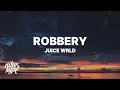 Download Lagu Juice WRLD - Robbery (Lyrics)