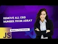 Remove all odd numbers from Array with JavaScript